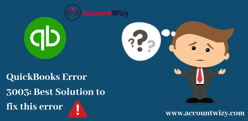 QuickBooks Error 3003_ Best Solution to fix this error