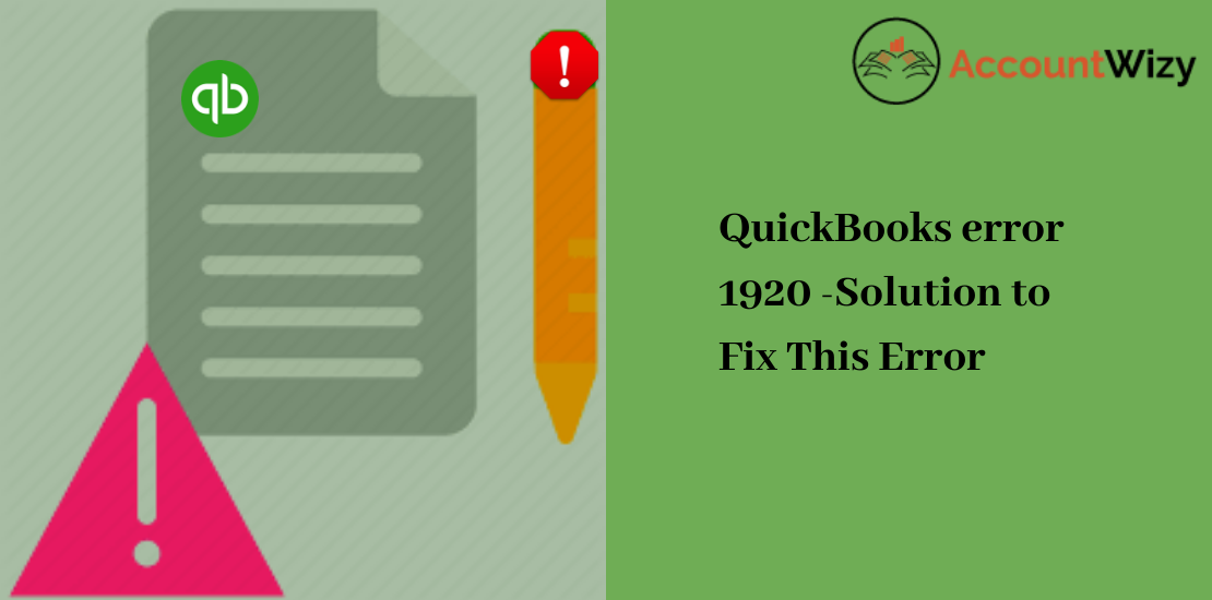 QuickBooks error 1920 -Solution to Fix This Error