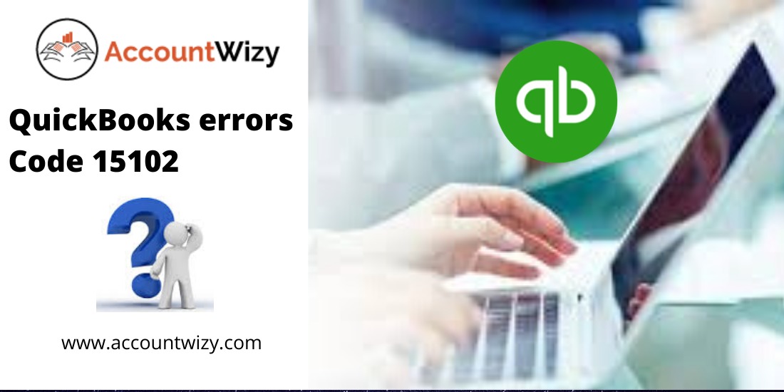 QuickBooks errors Code 15102