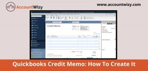 issue a credit memo in quickbooks